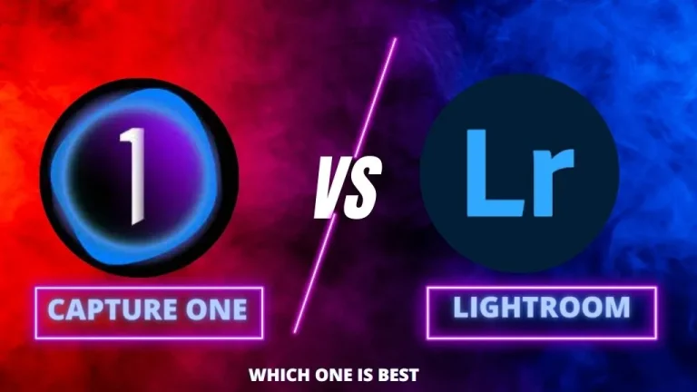 Lightroom Vs Capture One: Which One is Best in 2024?
